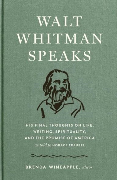 WALT WHITMAN SPEAKS | 9781598536140 | WALT WHITMAN