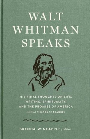 WALT WHITMAN SPEAKS | 9781598536140 | WALT WHITMAN
