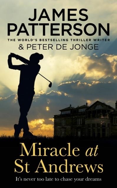MIRACLE AT ST ANDREWS | 9781780899954 | JAMES PATTERSON/PETER DE JONGE