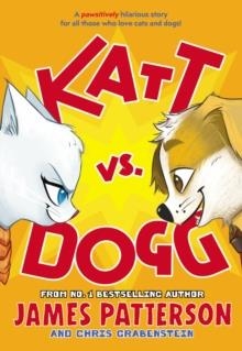 KATTS VS DOGGS | 9781784759841 | JAMES PATTERSON