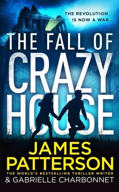 THE FALL OF CRAZY HOUSE | 9781784758547 | JAMES PATTERSON/GABRIELLE CHARBONNET