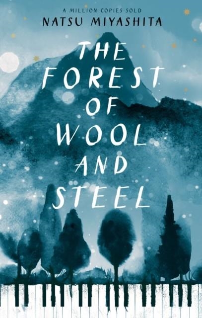 THE FOREST OF WOOL AND STEEL | 9780857525185 | NATSU MIYASHITA