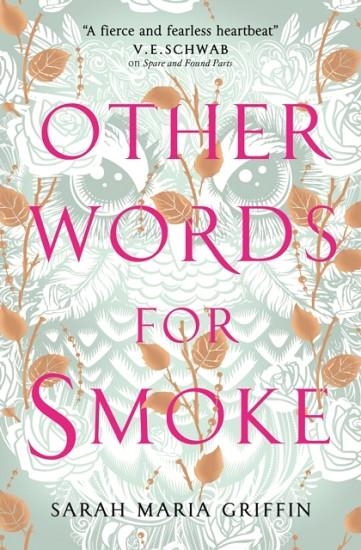 OTHER WORDS FOR SMOKE | 9781789090086 | SARAH MARIA GRIFFIN