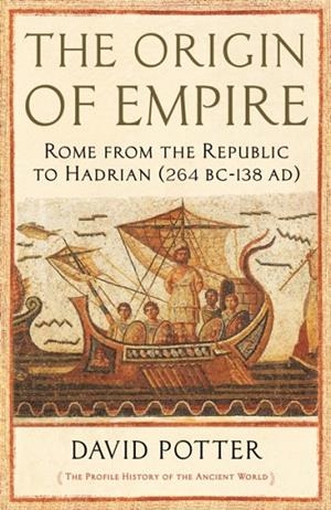 THE ORIGIN OF EMPIRE | 9781846683879 | DAVID POTTER