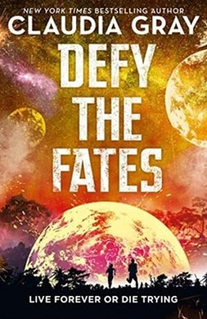 DEFY THE FATES | 9781471408335 | CLAUDIA GRAY