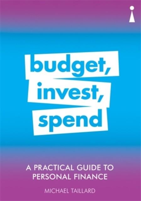 BUDGET, INVEST, SPEND | 9781785784705 | MICHAEL TAILLARD