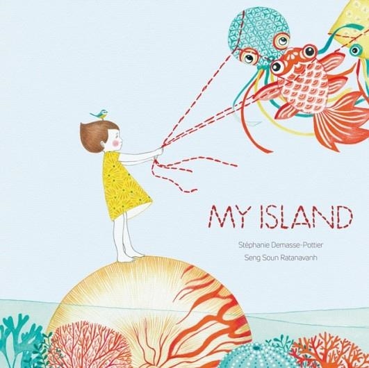 MY ISLAND | 9781616898137 | STEPHANIE DEMASSE-POTTIER