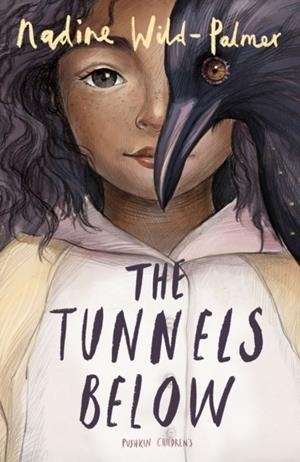 THE TUNNELS BELOW | 9781782692232 | NADINE WILD-PALMER