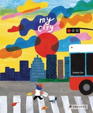 MY CITY | 9783791373775 | JOANNNE LIU