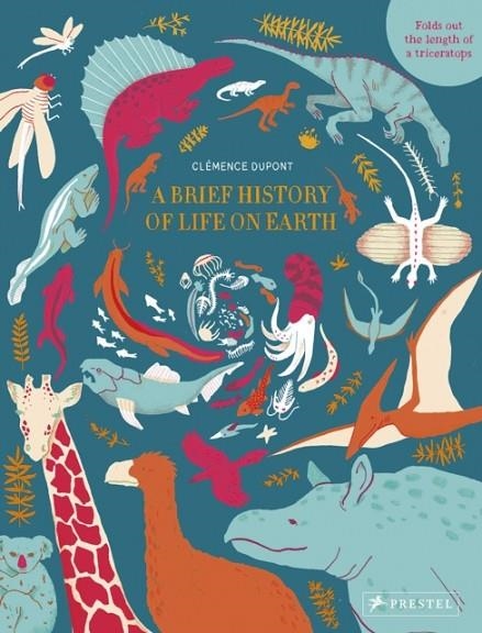 A BRIEF HISTORY OF LIFE ON EARTH | 9783791373737 | CLEMENCE DUPONT