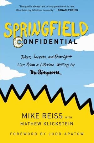 SPRINGFIELD CONFIDENTIAL | 9780062748058 | MIKE REISS/MATHEW KLICKSTEIN