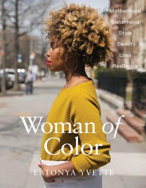 WOMAN OF COLOR | 9781419732942 | LATONYA YVETTE STAUBS