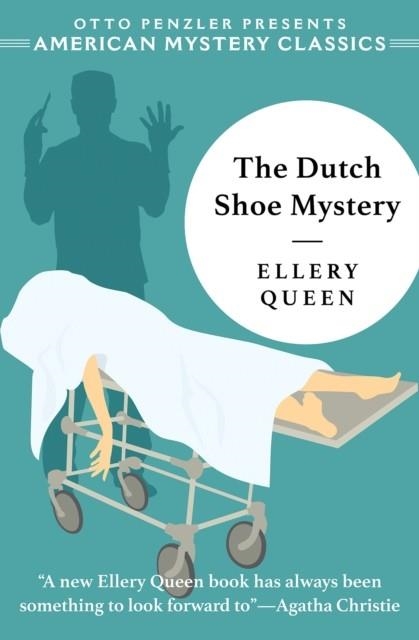 THE DUTCH SHOE MYSTERY | 9781613161272 | ELLERY QUEEN