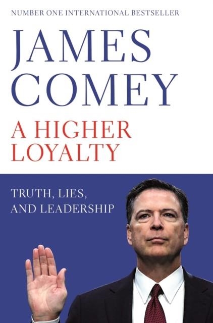 A HIGHER LOYALTY | 9781529000863 | JAMES COMEY
