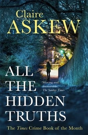 ALL THE HIDDEN TRUTHS | 9781473673045 | CLAIRE ASKEW
