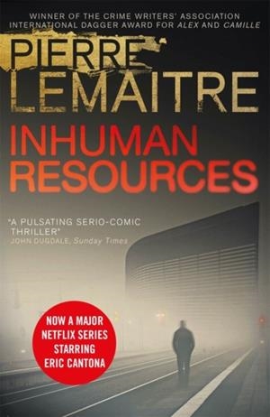 INHUMAN RESOURCES | 9781848668904 | PIERRE LEMAITRE