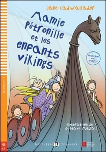 MAMIE PETRONILLE ET LES ENFANTS VIKINGS + CDROM | 9788853618962