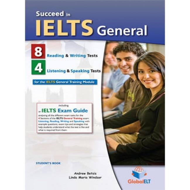 IELTS SUCCEED IN, GENERAL -7 PRACTICE TESTS - SB | 9781781641774