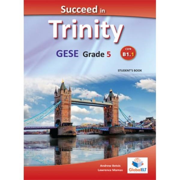 TRINITY SUCCEED IN, -GESE-B1-GRADE 5- SB | 9781781643457