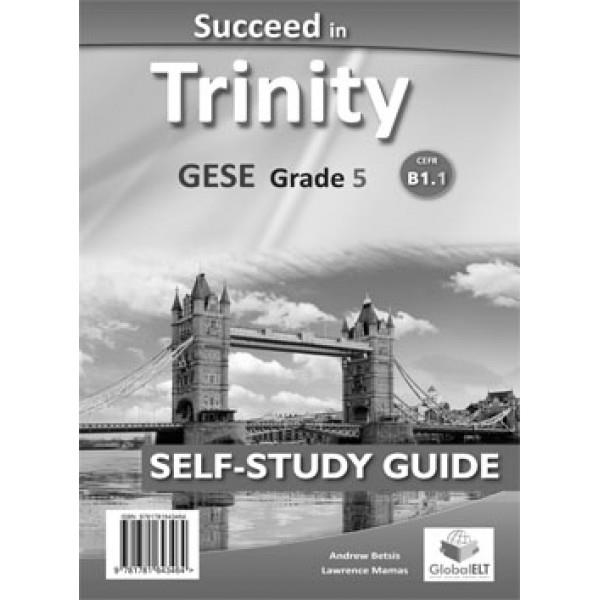 TRINITY SUCCEED IN, -GESE-B1-GRADE 5- SSE | 9781781643464