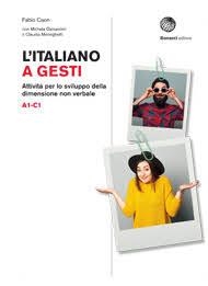 L'ITALIANO A GESTI | 9788820138325