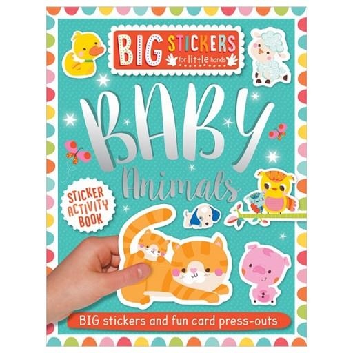BIG STICKERS FOR LITTLE HANDS: BABY ANIMALS | 9781788430692