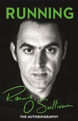 RUNNING | 9781409147398 | RONNIE O'SULLIVAN