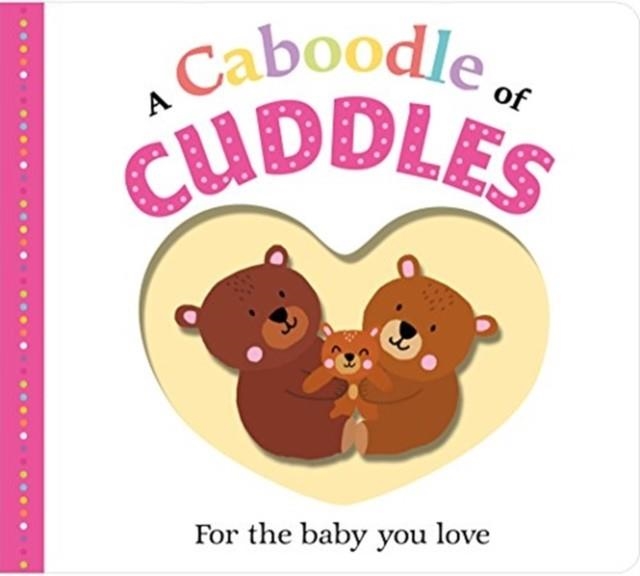 A CABOODLE OF CUDDLES | 9781783417483 | ROGER PRIDDY