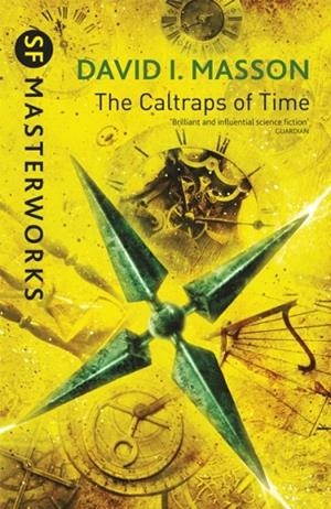 THE CALTRAPS OF TIME | 9780575118287 | DAVID I MASSON