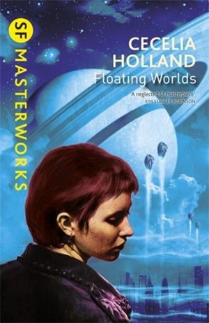 FLOATING WORLDS | 9780575108233 | CECELIA HOLLAND