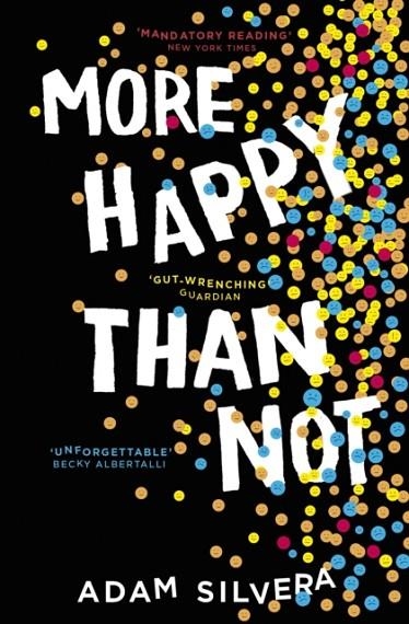 MORE HAPPY THAN NOT | 9781471175848 | ADAM SILVERA