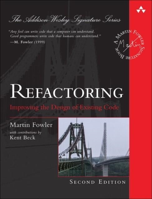 REFACTORING | 9780134757599 | MARTIN FOWLER