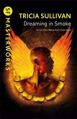 DREAMING IN SMOKE | 9781473224742 | TRICIA SULLIVAN