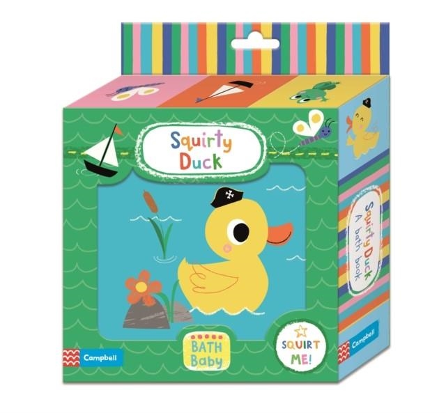 SQUIRTY DUCK BATH BOOK | 9781529003765 | CAMPBELL BOOKS
