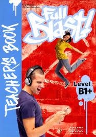 FULL BLAST B1+ TEACHER'S BOOK | 9789605095222