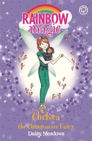RAINBOW MAGIC: CHELSEA THE CHIMPANZEE FAIRY | 9781408354988 | DAISY MEADOWS
