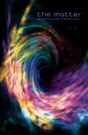 THE MATTER | 9781788640404 | STEPHANIE PERCIVAL