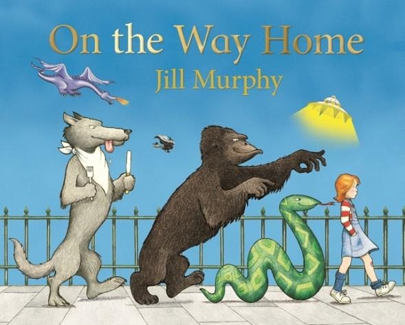 ON THE WAY HOME | 9781529003062 | JILL MURPHY