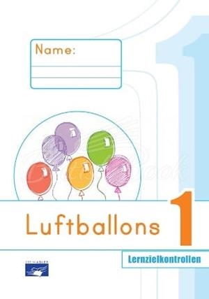 LUFTBALLONS 1 LERNZIELKONTROLLEN (TESTS) | 9789606710902