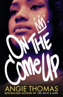 ON THE COME UP | 9781406372168 | ANGIE THOMAS