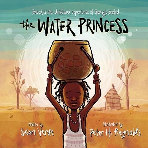 THE WATER PRINCESS | 9780399172588 | GEORGIE BADIEL/SUSAN VERDE