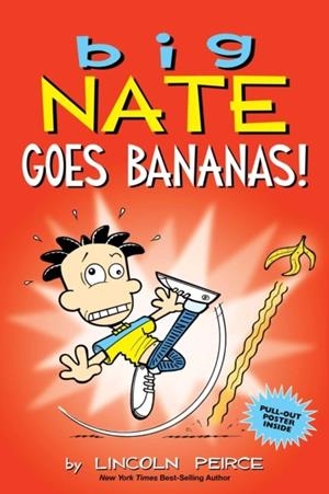BIG NATE 19: BIG NATE GOES BANANAS! | 9781449489953 | LINCOLN PEIRCE