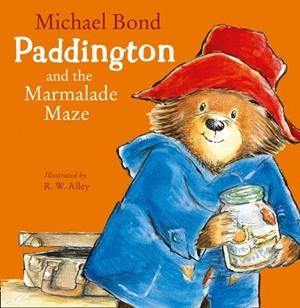 PADDINGTON AND THE MARMALADE MAZE | 9780008326036 | MICHAEL BOND