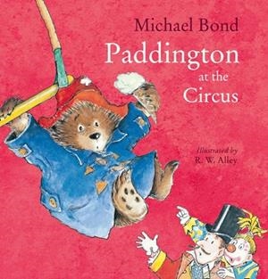 PADDINGTON AT THE CIRCUS | 9780008173661 | MICHAEL BOND