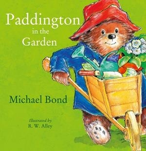 PADDINGTON IN THE GARDEN | 9780007123162 | MICHAEL BOND