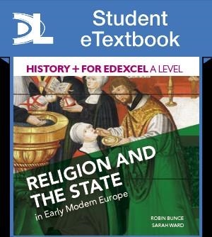 HISTORY+ FOR EDEXCEL: RELIGION & THE STATE EARLY MODERN EUROPE SE | 9781471837494 | ROBIN BUNCE, CHRISTINE KNAACK, SARAH WARD