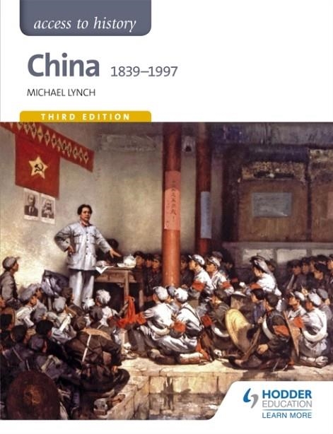 ACCESS TO HISTORY: CHINA 1839-1997 | 9781471839184 | MICHAEL LYNCH