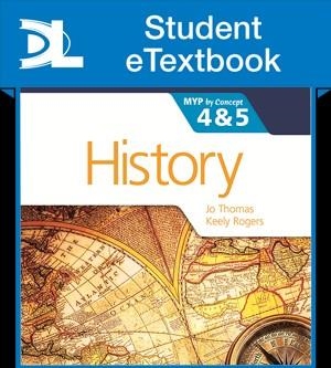 HISTORY FOR THE IB MYP 4 & 5 STUDENT ETEXTBOOK | 9781471841613 | JO THOMAS AND KEELY ROGERS