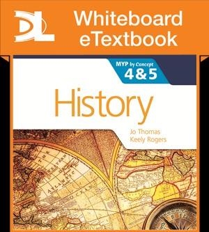 HISTORY FOR THE IB MYP 4 & 5 WHITEBOARD ETEXTBOOK | 9781471841620 | JO THOMAS AND KEELY ROGERS