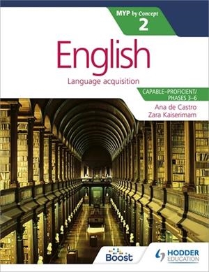 ENGLISH FOR THE IB MYP 2 (CAPABLE–PROFICIENT/PHASES 3-4; 5-6): BY CONCEPT | 9781471880612 | ZARA KAISERIMAM
